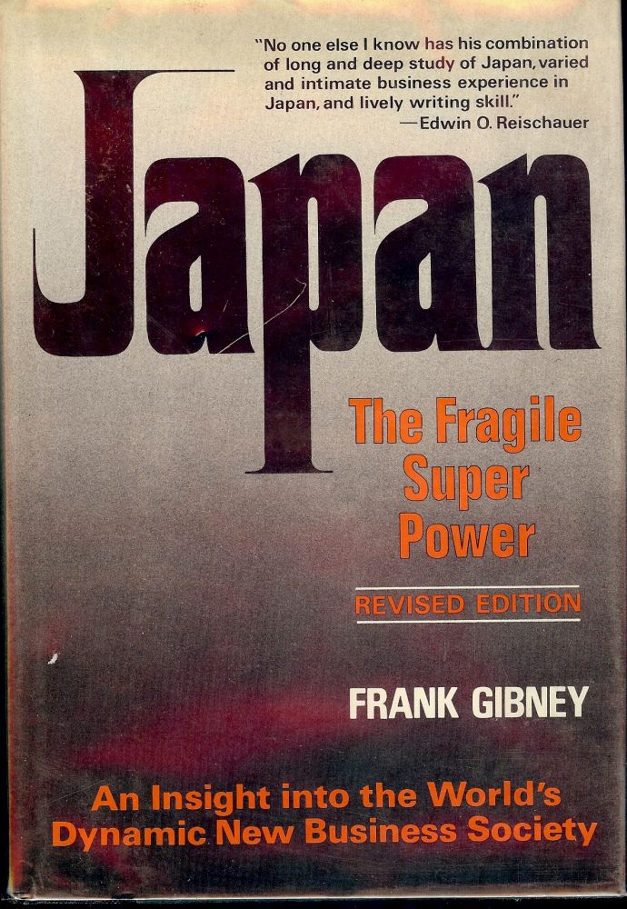 Item #41207 JAPAN: THE FRAGILE SUPERPOWER. Frank GIBNEY.