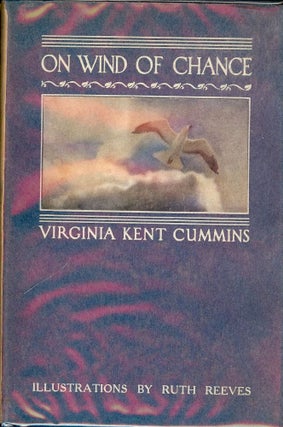 Item #41267 ON WIND OF CHANCE. Virginia Kent CUMMINS