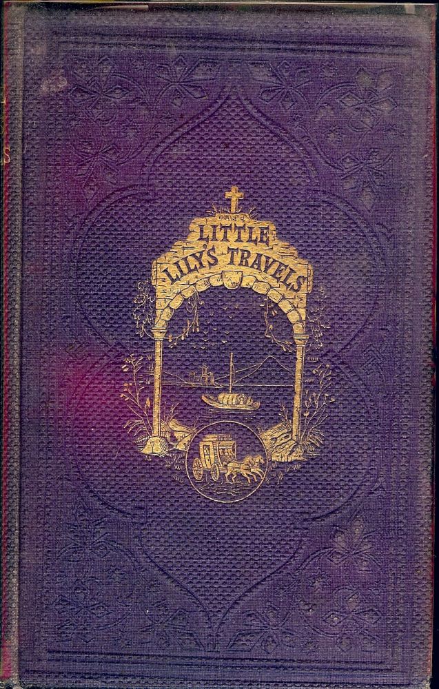 Item #41369 LITTLE LILY'S TRAVELS. ANONYMOUS.