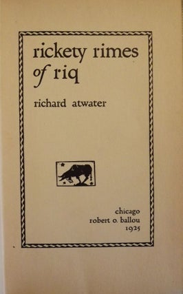 Item #41446 RICKETY RIMES OF RIQ. Richard ATWATER