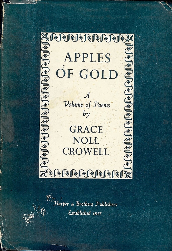 Item #4158 APPLES OF GOLD. Grace Noll CROWELL.