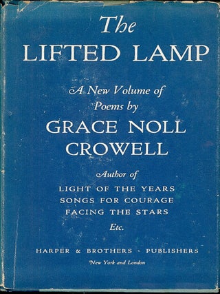 Item #4159 THE LIFTED LAMP. Grace Noll CROWELL