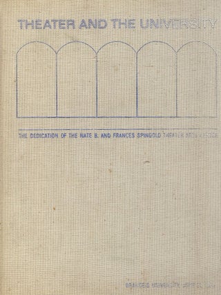 Item #41590 THEATRE AND THE UNIVERSITY. Lewis W. GILLENSON