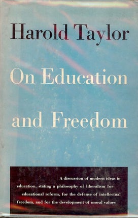 Item #41603 ON EDUCATION AND FREEDOM. Harold TAYLOR