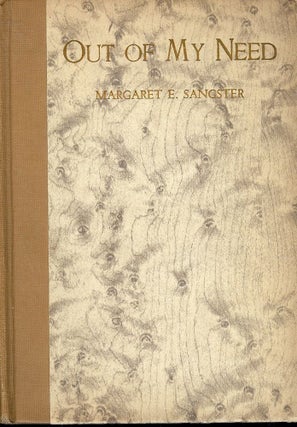 Item #41626 OUT OF MY NEED. Margaret E. SANGSTER