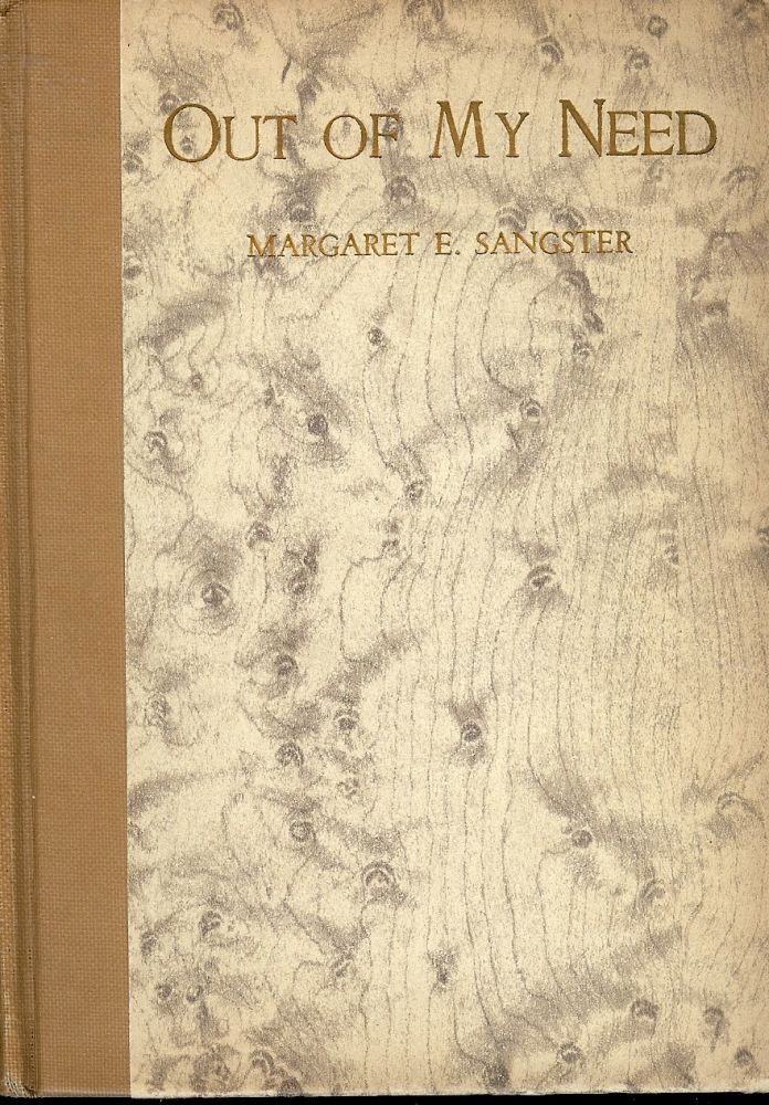 Item #41626 OUT OF MY NEED. Margaret E. SANGSTER.