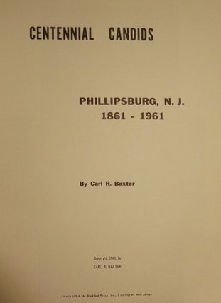 CENTENNIAL CANDIDS: PHILLIPSBURG, N.J. 1861-1961