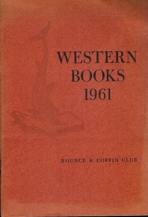 Item #41720 WESTERN BOOKS. ROUNCE AND COFFIN CLUB