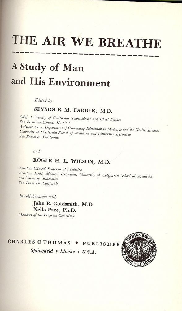 Item #41747 THE AIR WE BREATHE: A STUDY OF MAN AND HIS ENVIRONMENT. Seymour M. FARBER.