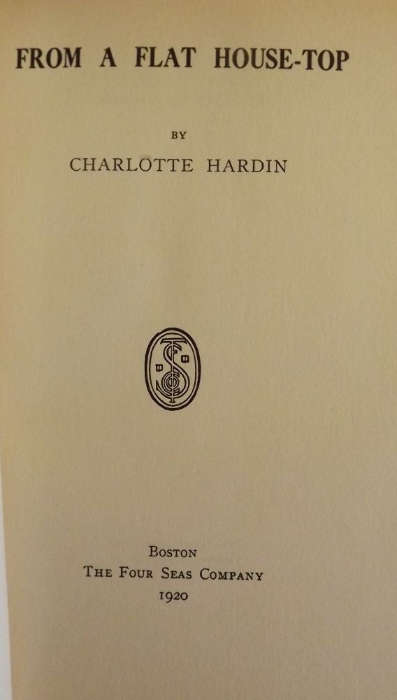 Item #41785 FROM A FLAT HOUSE-TOP. Charlotte HARDIN.
