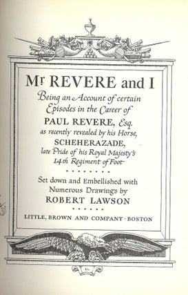 Item #41807 MR. REVERE AND I: BEING AN ACCOUNT OF CERTAIN EPISODES IN THE CAREER. Robert LAWSON