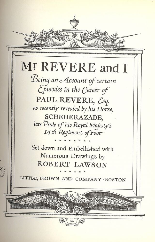 Item #41807 MR. REVERE AND I: BEING AN ACCOUNT OF CERTAIN EPISODES IN THE CAREER. Robert LAWSON.