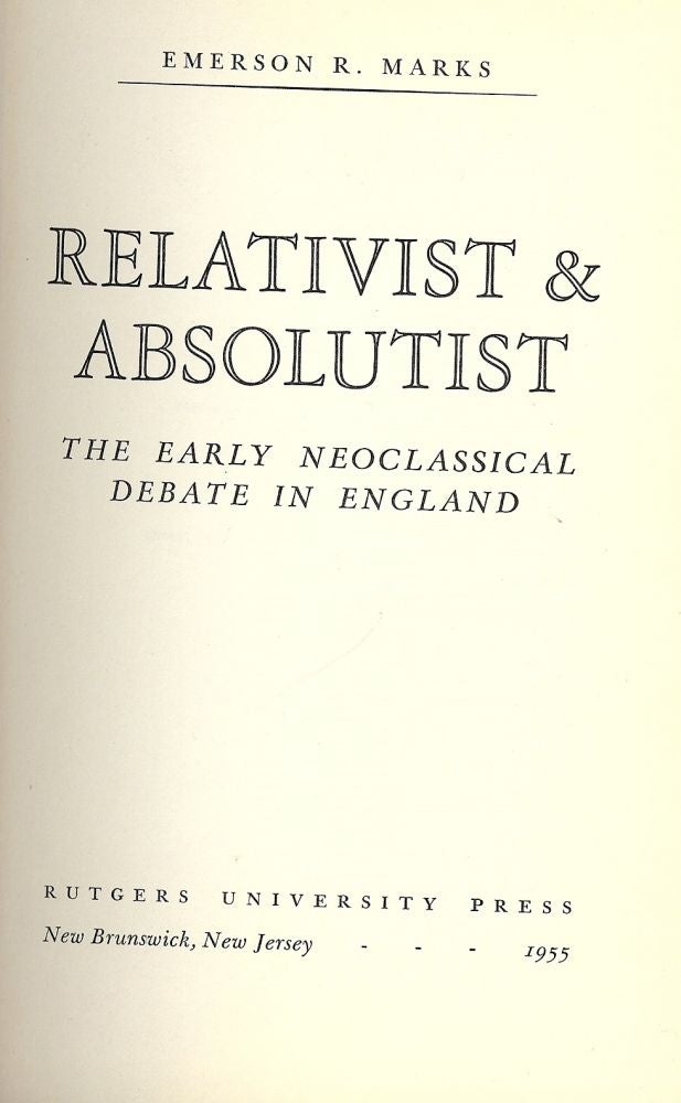 Item #41894 RELATIVIST AND ABSOLUTIST. Emerson R. MARKS.