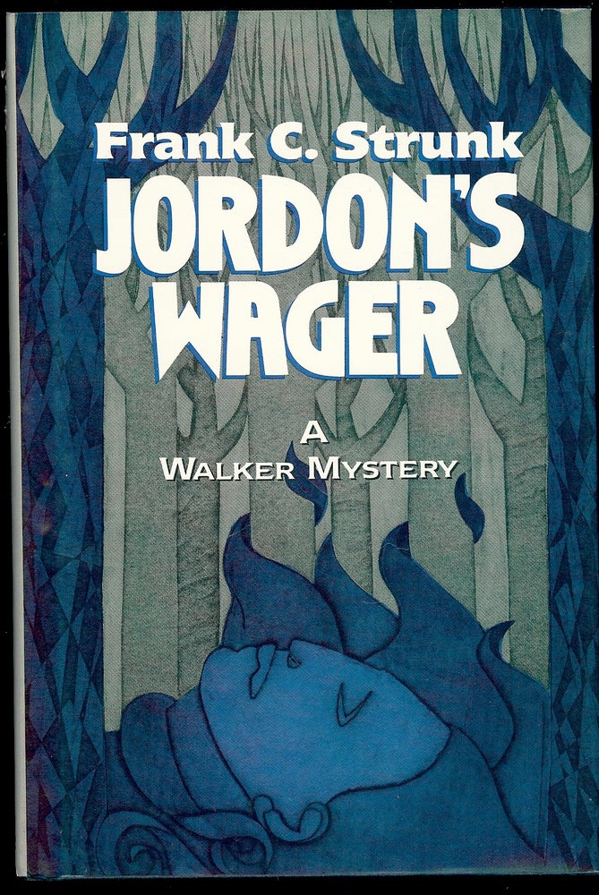 Item #4214 JORDON'S WAGER: A WALKER MYSTERY. Frank C. STRUNK.