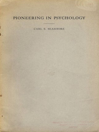 Item #42184 PIONEERING IN PSYCHOLOGY. Carl E. SEASHORE