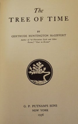Item #42265 THE TREE OF TIME. Gertrude Huntington McGIFFERT