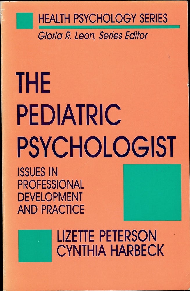 Item #4230 THE PEDIATRIC PSYCHOLOGIST. Lizette PETERSON.