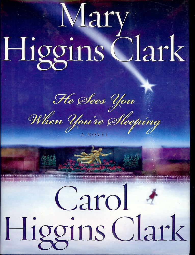 Item #4233 HE SEES YOU WHEN YOU'RE SLEEPING. Mary Higgins CLARK.