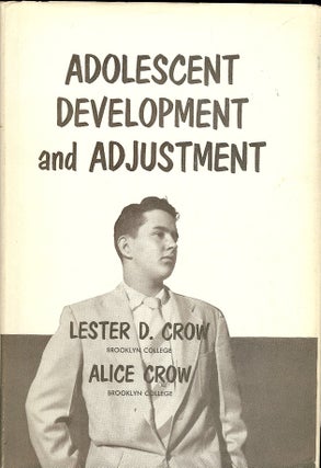 Item #4236 ADOLESCENT DEVELOPMENT AND ADJUSTMENT. Lester D. CROW