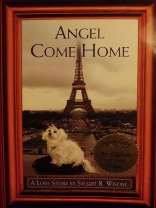 Item #4243 ANGEL COME HOME. Stuart R. WISONG