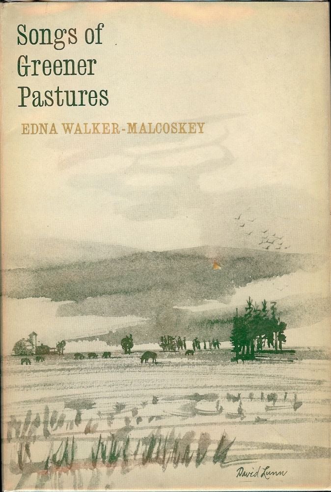 Item #42457 SONGS OF GREENER PASTURES. Edna WALKER-MALCOSKEY.
