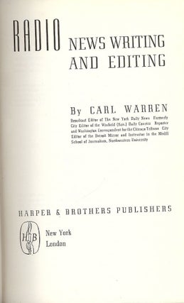 Item #42462 RADIO NEWS WRITING AND EDITING. Carl WARREN