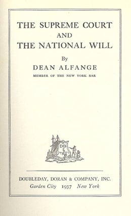 Item #42637 THE SUPREME COURT AND THE NATIONAL WILL. Dean ALFANGE