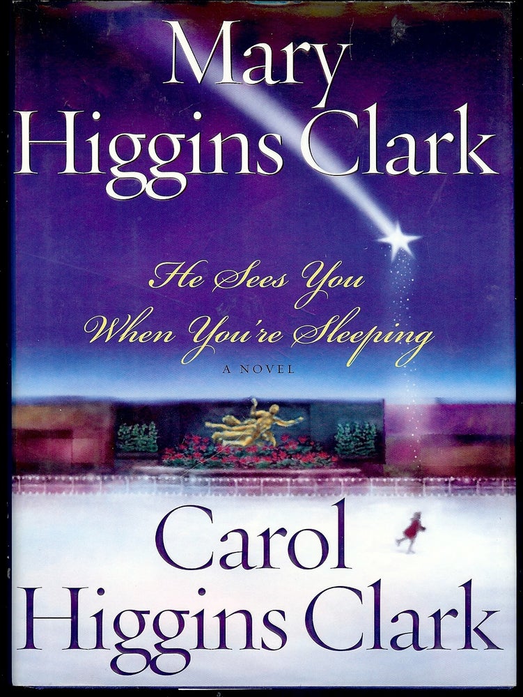 Item #4264 HE SEES YOU WHEN YOU'RE SLEEPING. Mary Higgins CLARK.