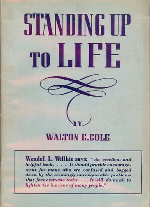Item #42792 STANDING UP TO LIFE. Walton E. COLE