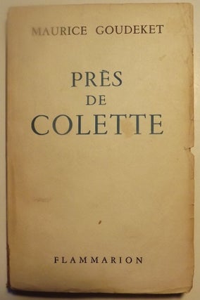 Item #428 PRES DE COLETTE. Maurice GOUDEKET