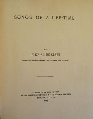 Item #42869 SONGS OF A LIFE-TIME. Eliza Allen STARR