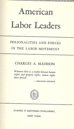 Item #42893 AMERICAN LABOR LEADERS. Charles A. MADISON