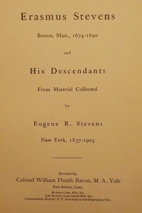 Item #43129 ERASMUS STEVENS AND HIS DESCENDANTS. Eugene R. STEVENS