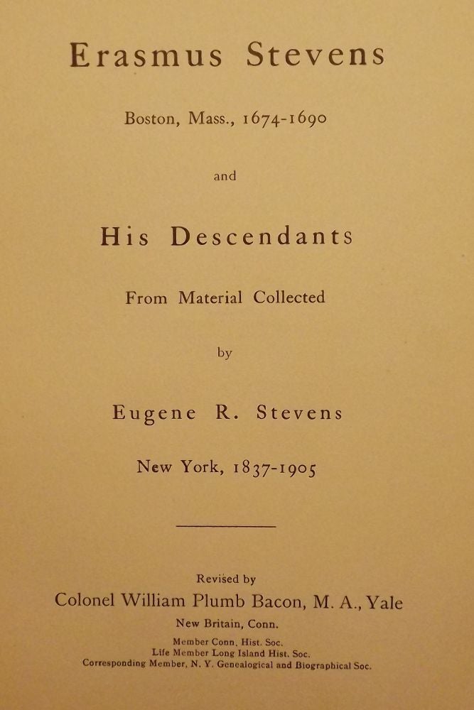 Item #43129 ERASMUS STEVENS AND HIS DESCENDANTS. Eugene R. STEVENS.