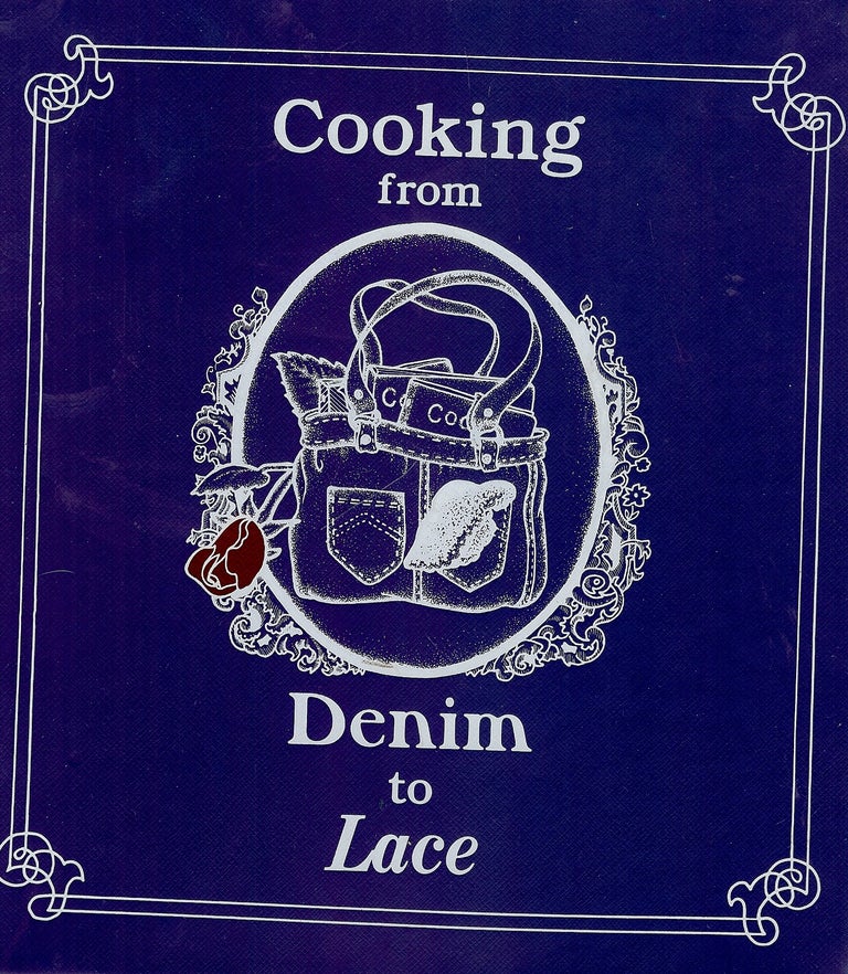 Item #4316 COOKING FROM DENIM TO LACE. Aice LAUE.