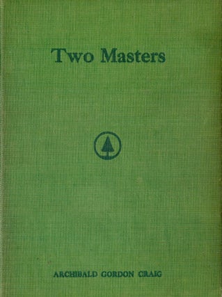 Item #43220 TWO MASTERS. Archibald Gordon CRAIG