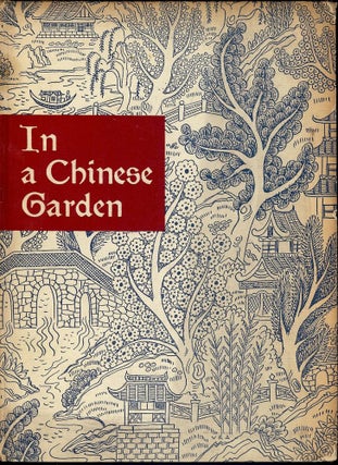 Item #43248 IN A CHINESE GARDEN. Frederic LOOMIS