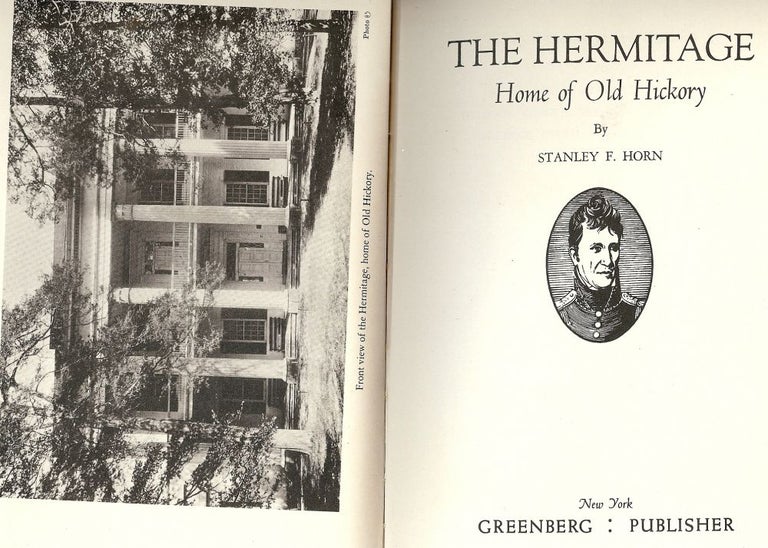 Item #43523 THE HERMITAGE. Stanley F. HORN.
