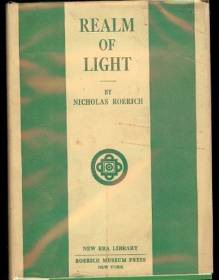 Item #43612 REALM OF LIGHT. Nicholas ROERICH