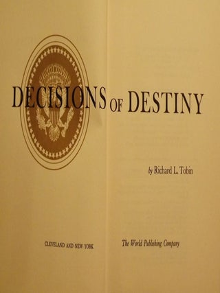 Item #43790 DECISIONS OF DESTINY. Richard L. TOBIN