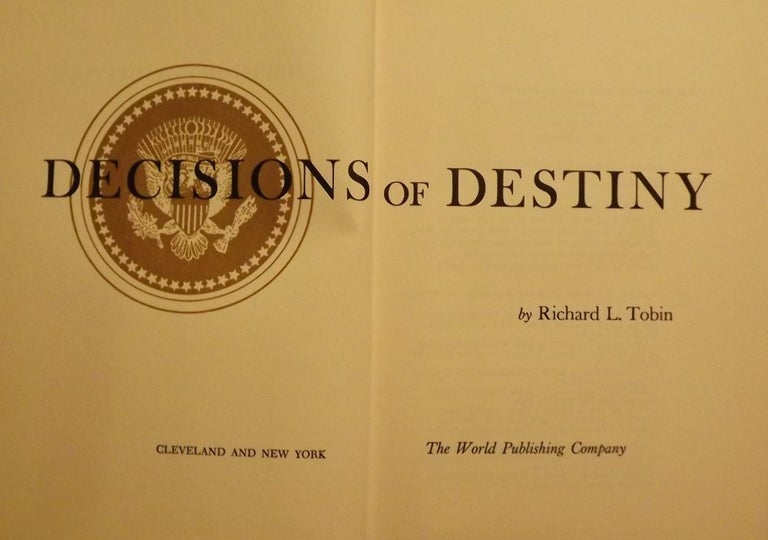 Item #43790 DECISIONS OF DESTINY. Richard L. TOBIN.