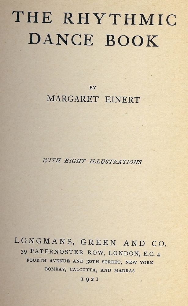 Item #43824 THE RHYTHMIC DANCE BOOK. Margaret EINERT.