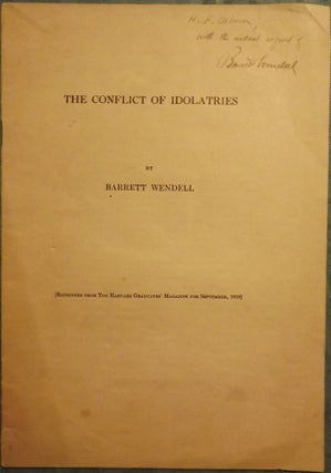 Item #43832 THE CONFLICT OF IDOLATRIES. Barrett WENDELL