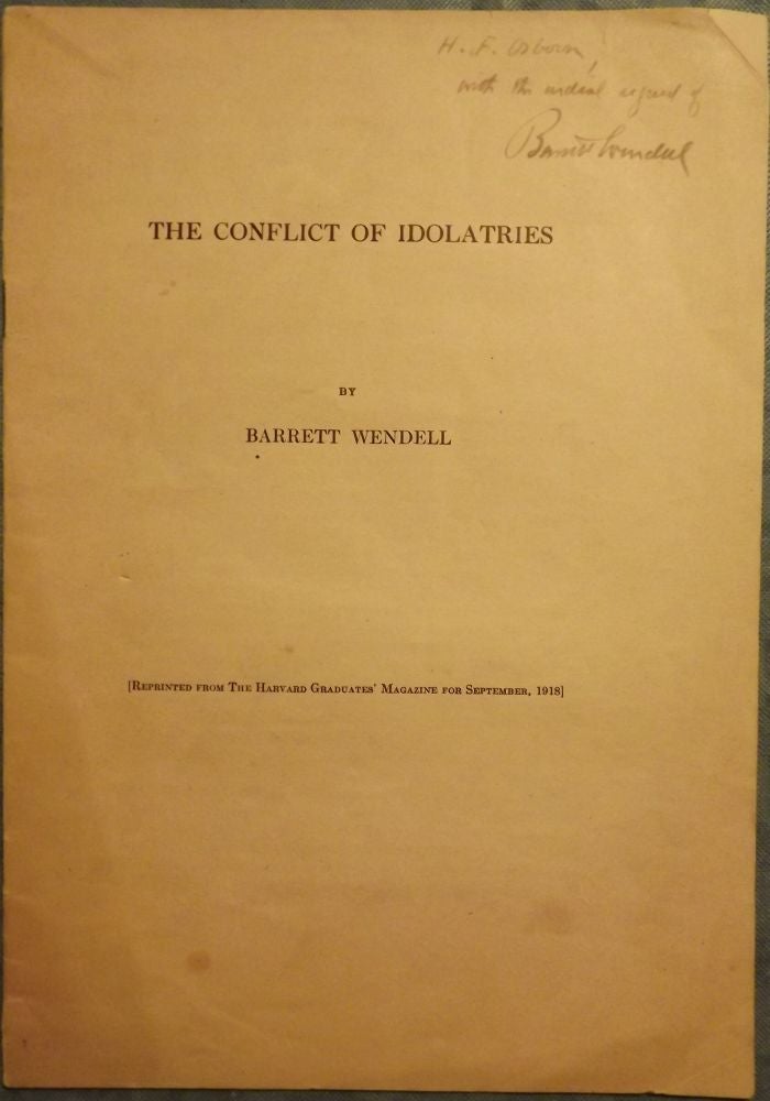 Item #43832 THE CONFLICT OF IDOLATRIES. Barrett WENDELL.