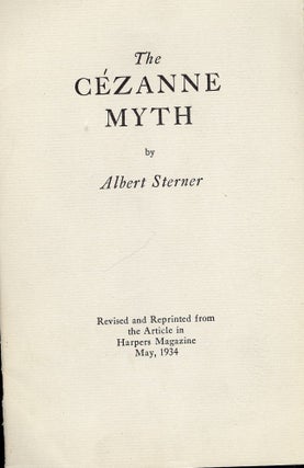 Item #43843 THE CEZANNE MYTH. Albert STERNER