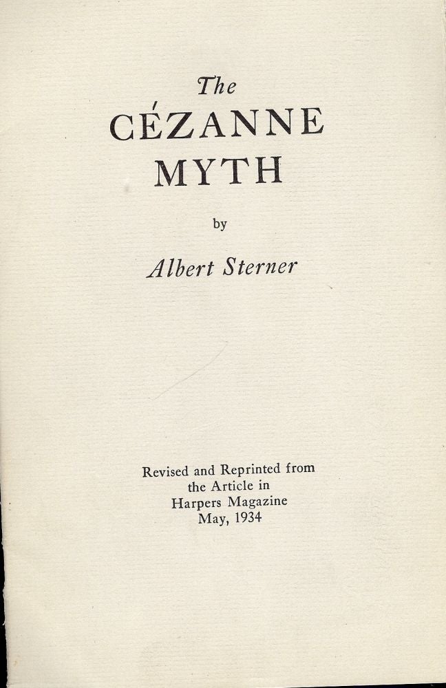 Item #43843 THE CEZANNE MYTH. Albert STERNER.