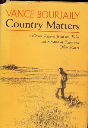 Item #4396 COUNTRY MATTERS. Vance BOURJAILY