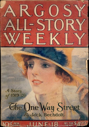 Item #4410 THE ONE WAY STREET. In Argosy All-Story Weekly. June 18, 1921. Jack BECHDOLT