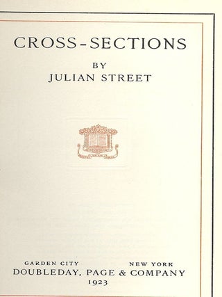 Item #44456 CROSS-SECTIONS. Julian STREET