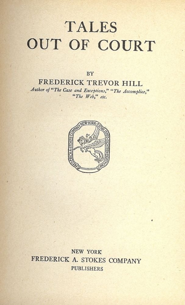 Item #44696 TALES OUT OF COURT. Frederick Trevor HILL.